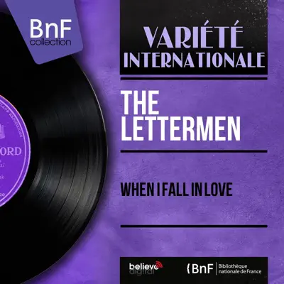 When I Fall in Love (Mono Version) - EP - The Lettermen When I Fall in Love (Mono Version) - EP - The Lettermen