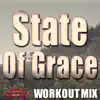 State of Grace (Workout Mix) - Single album lyrics, reviews, download