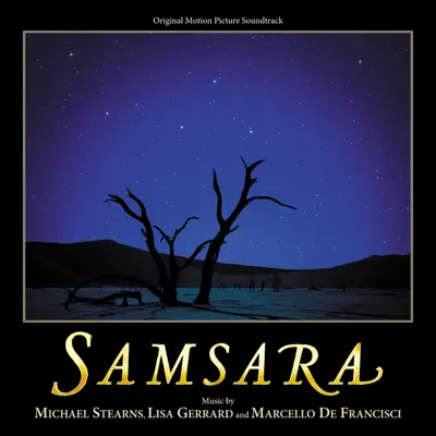 Samsara (Original Motion Picture Soundtrack) - Lisa Gerrard