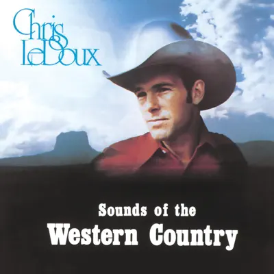 Sounds of the Western Country - Chris LeDoux