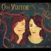 Oh Visitor album lyrics, reviews, download