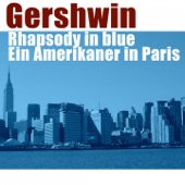 Gershwin: Rhapsody in Blue, Ein Amerikaner in Paris artwork