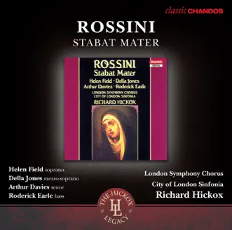 Rossini: Stabat Mater by London Symphony Chorus, City of London Sinfonia & Richard Hickox album reviews, ratings, credits