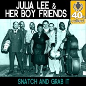 Julia Lee & Her Boy Friends - Snatch and Grab It (Remastered)