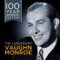 What Do I Have to Do (To Make You Love Me) - Vaughn Monroe lyrics