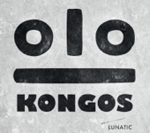 KONGOS - Come with Me Now