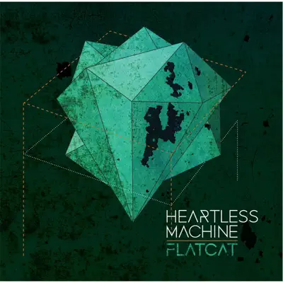 Heartless Machine - Flatcat Heartless Machine - Flatcat
