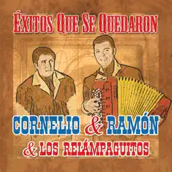 Éxitos que se quedaron by Cornelio Reyna, Ramón Ayala & Los Relampaguitos album reviews, ratings, credits