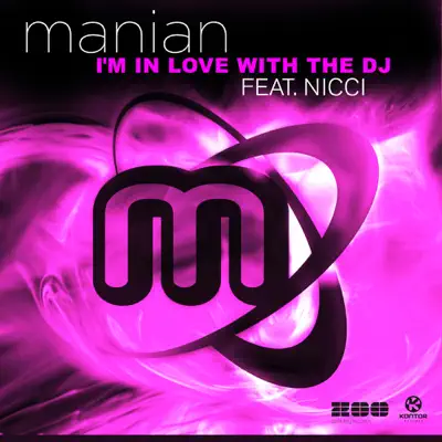 I'm in Love With the DJ (feat. Nicci) [Remixes] - Manian