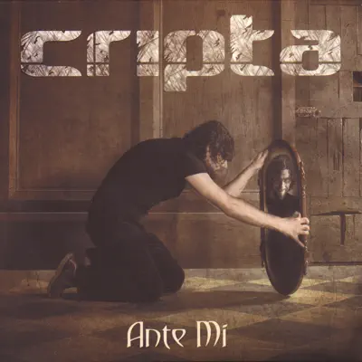 Ante Mí - Cripta