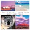 I Still Call Australia Home: Great Aussie Poems artwork