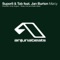 Mercy (Andy Duguid Remix) [feat. Jan Burton] - Super8 & Tab lyrics