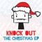 The Untold Truth About X-Mas - Knock Out lyrics