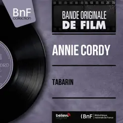 Tabarin (feat. Jacques-Henri Rys et son orchestre) [Original Motion Picture Soundtrack, Mono Version] - Single - Annie Cordy