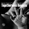 Togetherness (Jeremy Sylvester Remix) - Beppe Gioia & Thomas Toccafondi lyrics