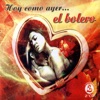 Hoy Como Ayer … el Bolero (The Best Cuban Boleros), 2007