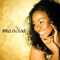Only the World - Single - Mandisa