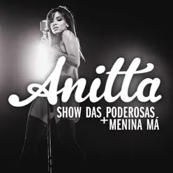 Show das Poderosas - EP - Anitta