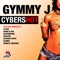 Cyber Shot (Dualitik Remix) - Gymmy J lyrics