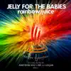 Stream & download Rainbow Juice - EP