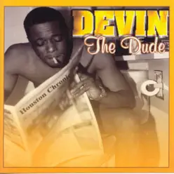 The Dude - Devin The Dude