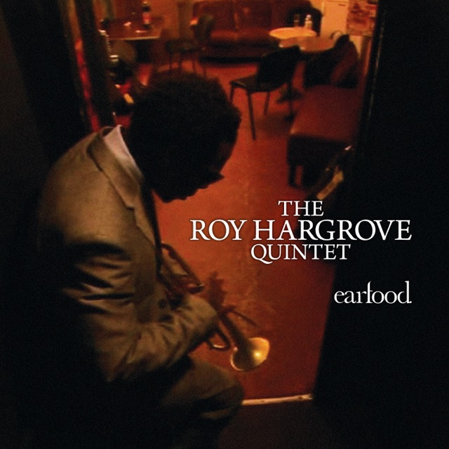 Roy Hargrove Earfood Album Cover