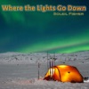 Where the Lights Go Down - Single