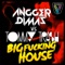 Big Fucking House - Angger Dimas & Tommy Trash lyrics