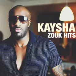 Zouk Hits - Kaysha