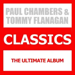 Classics (feat. Tommy Flanagan) [The Ultimate Album] - Paul Chambers