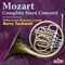 Mozart: Complete Horn Concerti