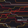 Under Pressure, Vol. 1