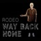 Way Back Home - Rodeo lyrics