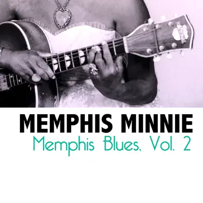 Memphis Blues, Vol. 2 - Memphis Minnie
