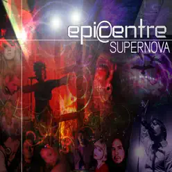 Supernova - Epicentre Supernova - Epicentre