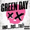 Uno...Dos...Tré! album lyrics, reviews, download