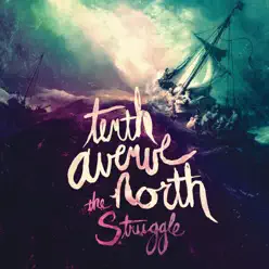 The Struggle - Tenth Avenue North