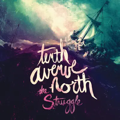 The Struggle - Tenth Avenue North