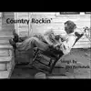 Country Rockin' ( Songs By Jim Burnevik) album lyrics, reviews, download