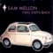 Sleeping Bag - Sam Mellon lyrics