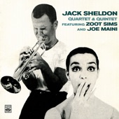 Jack Sheldon Quartet & Quintet (feat. Zoots Sims & Joe Maini) artwork