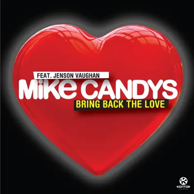 Bring Back the Love (feat. Jenson Vaughan) - EP - Mike Candys