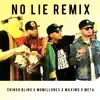 Stream & download No Lie Remix (No Hay) [feat. Maximo, MoMillones & M.E.T.A.] - Single