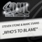 Who's to Blame (Original) - Steven Stone & Marc Evans lyrics