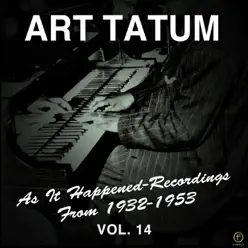 As It Happened: Recordings from 1932-1953, Vol. 14 - Art Tatum