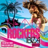 Island Rockers Ibiza 2012 (The Hottest Tunes from the White Isle)