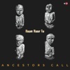 Ancestors Call, 2010