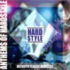 Anthems of Hardstyle (Authentic Classic Hardstyle 2003-2006)