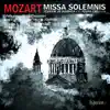 Mozart: Missa solemnis & Other Works album lyrics, reviews, download