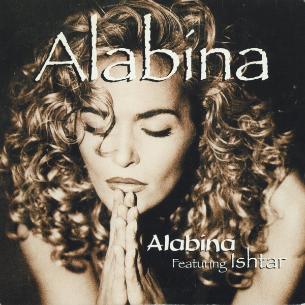 Alabina (feat. Ishtar) [Extrait de la bande originale du film 'La vérité si je mens'] - Single - Alabina
